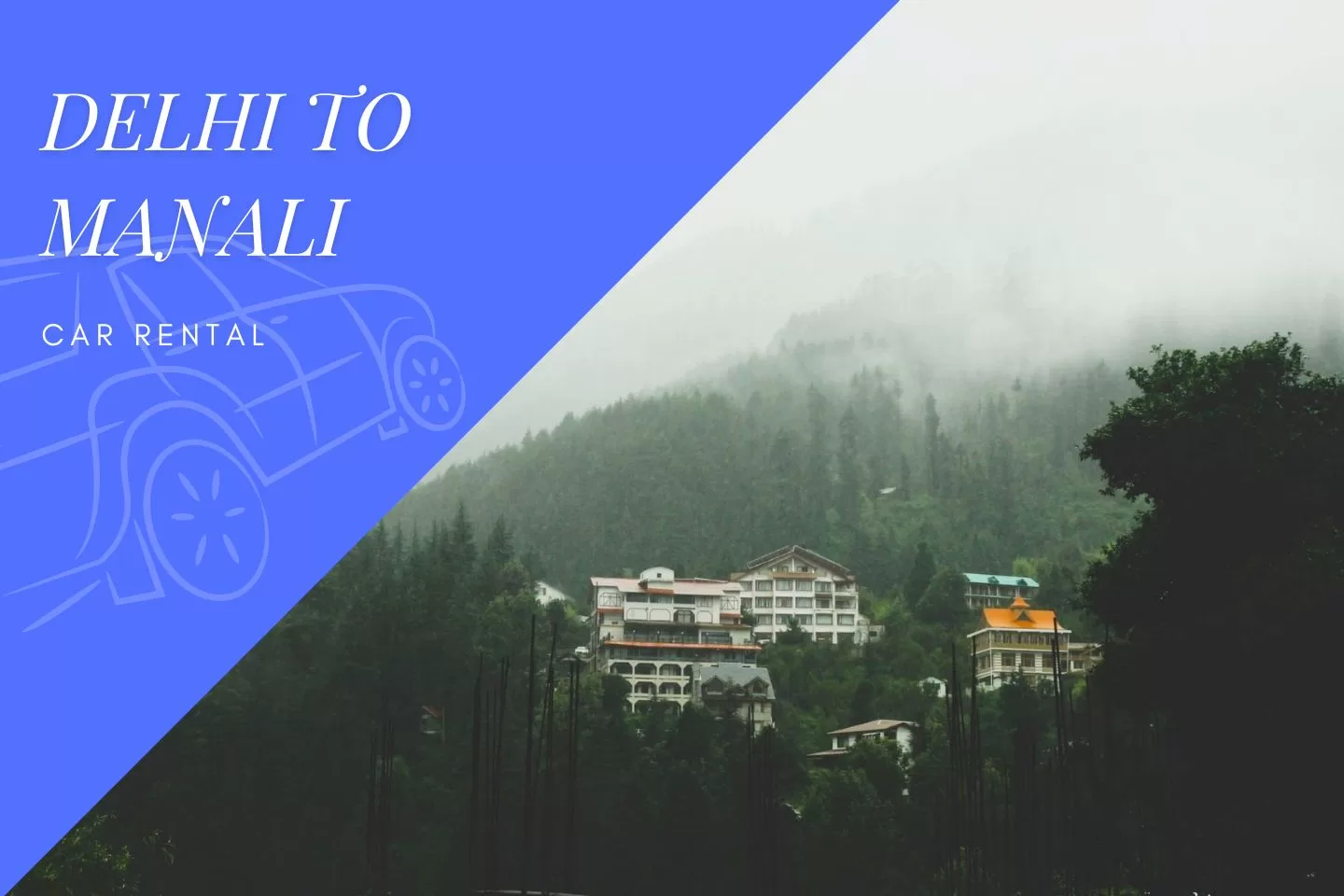 Delhi to Manali Car Rental